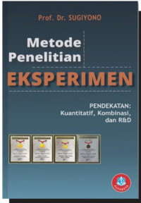 Image of Metode Penelitian Eksperimen Pendekatan Kuatitatif, Kombinasi dan R&D