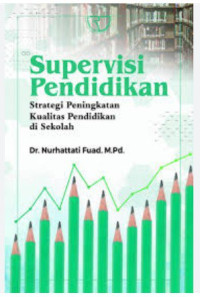 Image of Supervisi Pendidikan : Starategi Peningkatan Kualitas Pendidikan di Sekolah
