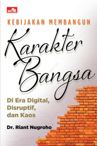 Image of Karakter Bangsa Diera Digital, Disruptif dan Kaos