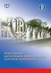 Image of Perjuangan Mendirikan Bank Sentral Republik Indonesia