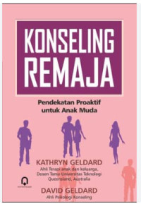 Image of Konseling Remaja : Pendekatan Proaktif untuk Anak Muda