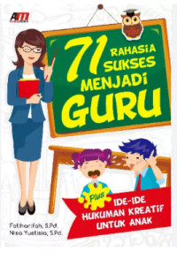 Image of 71 Rahasia Sukses Menjadi Guru; Ide-Ide Hukuman Untuk Anak