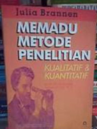 Image of Memadu Metode Penelitian Kualitatif & Kuantitatif
