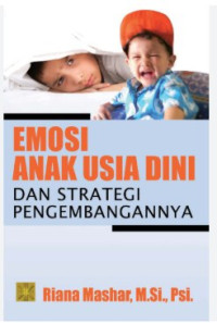 Image of Emosi Anak Usia Dini Dan Strategi Pengembangannya
