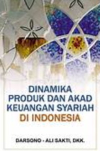 Image of Dinamika Produk dan Akad Keuangan Syariah Di Indonesia