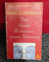 Image of Bahasa Indonesia dari awam, mahasiswa, sampai wartawan