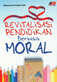 Image of Revitalisasi Pendidikan Berbasis Moral