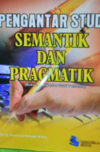 Image of Pengantar Semantik dan Pragmatik