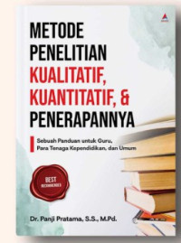 Image of Metode Penelitian Kualitatif, Kualitatif, dan Penerapannya