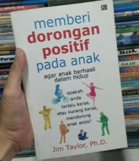Image of Memberi Dorongan Positif Pada Anak Agar Anak Berhasil Dalam Hidup