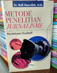 Image of Metode Penelitian Jurnalisme Pendekatan Kualitatif