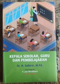 Image of Kepala Sekolah, Guru dan Pembelajaran